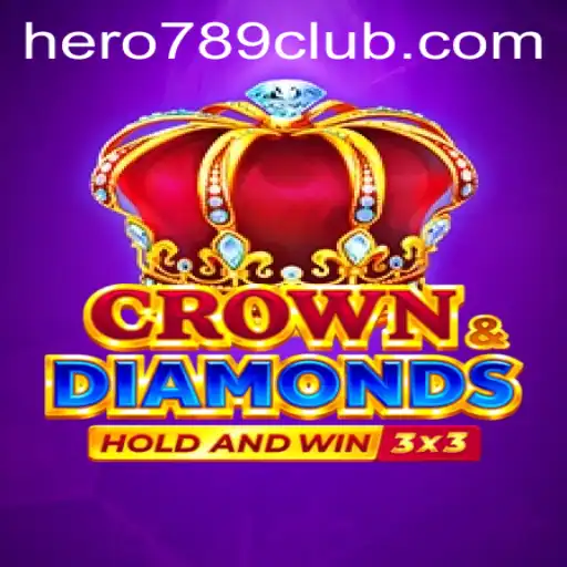 CrownDiamonds: Unveiling the New Sensation in Gaming with HERO789